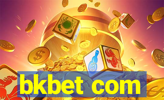 bkbet com